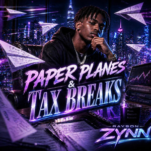 Paper Planes & Tax Breaks by Rayson Zynn