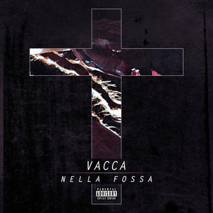 Nella Fossa by Vacca