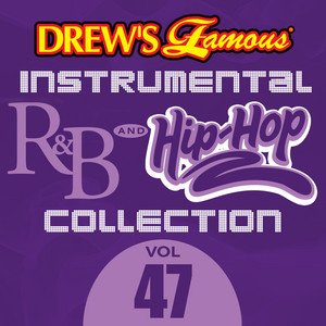 Drew's Famous Instrumental R&B And Hip-Hop Collection (Vol. 47) album