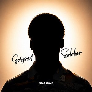 Gospel Soldier by Una Rine
