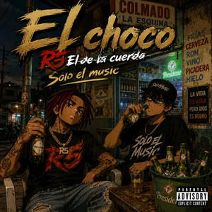 El choco by R5 El de la cuerda, Solo el music