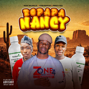 Bopapa Nancy by Ntate Majukuja, Prince Tizo, Kabzanation