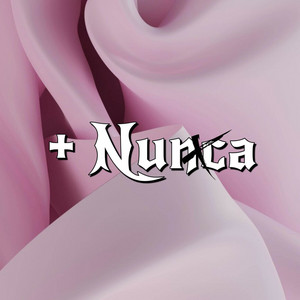 + NUNCA by Mafia Boba