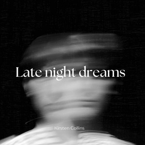 Kirsten Collins - Late Night Dreams
