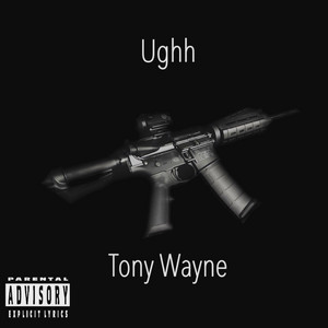 Tony Wayne - Ughh