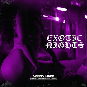 Exotic Nights by Vonny Haze
