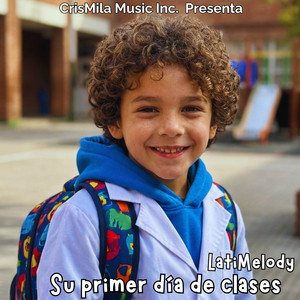 LatiMelody - Su primer día de clases