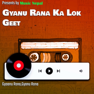 Gyanu Rana Ka Lok Geet