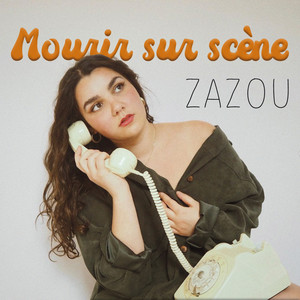 Zazou - Mourir sur scène