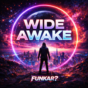 Wide Awake by Funkar?