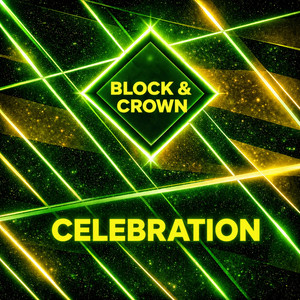 Block & Crown — Celebration (Party Mix) (2026)