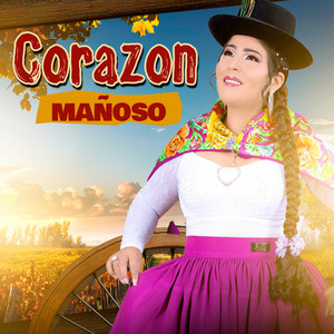 Dulce Corazón de Ankara - Corazón Mañoso (feat. zorrito de cayanto)