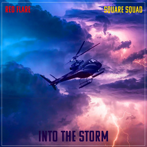 Red Flare & Square Squad - Into the Storm