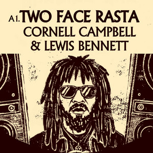 Two Face Rasta by Lewis Bennett, Cornell Campbell
