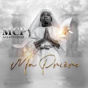 Mcp Adjavidjidji - Ma Prière