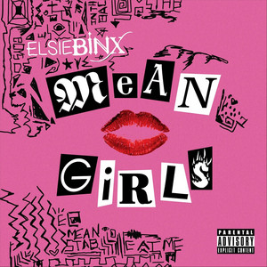 Elsie Binx - Mean Girls (Fugly Edit)