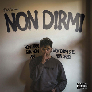 NON DIRMI by Dado Bianco