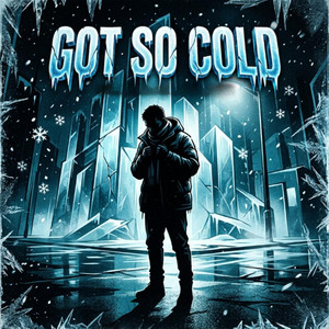 Got so Cold by Prism Velocity