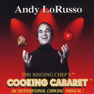 Andy LoRusso - Food Food Glorious Food