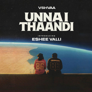 Unnai Thaandi (feat. Eshee Valli)