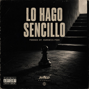 Lo Hago Sencillo by Bypassrecords