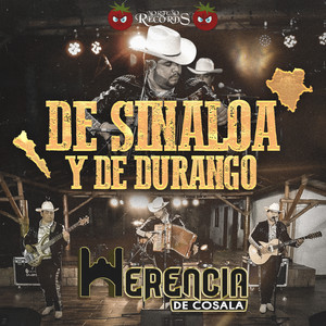Herencia de Cosala - De Sinaloa Y De Durango (En Vivo)