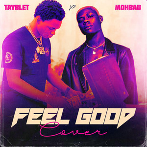 Tayblet - Feel Good Cover (feat. Mohbad)