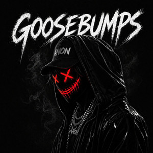 GOOSEBUMPS by ANONFX