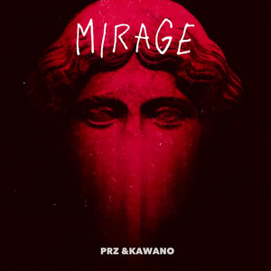 Mirage - Festival Edition by Prz, KAWANO
