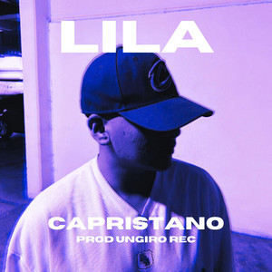 LILA by Un Giro Rec, CAPRISTANO