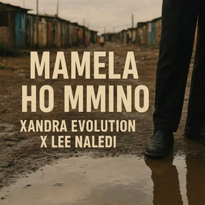 Xandra evolution - Mamela Ho Mmino (feat. Lee Naledi)