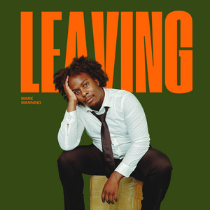 Leaving - A capella by Mark Manning