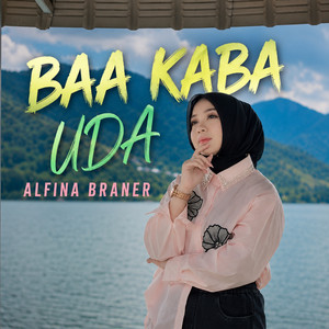 Baa Kaba Uda by Alfina Braner