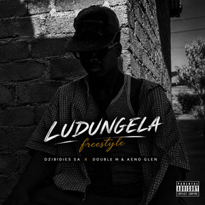 Ludungela (Freestyle) by DZIBIDIES SA, Aeno Glen, DOUBLE M