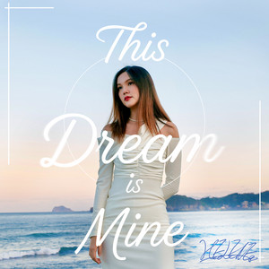 This Dream is Mine