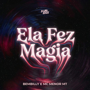 Ela Fez Magia