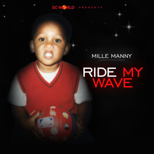 RIDE MY WAVE by Mille Manny