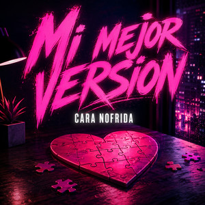 Mi Mejor Version by Cara Nofrida