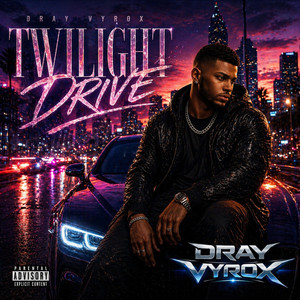 Twilight Drive by DRAY VYROX