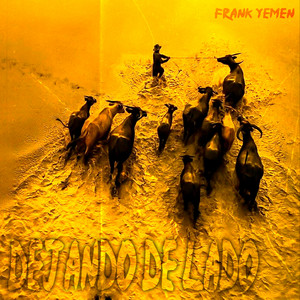 Dejando de Lado by Frank Yemen