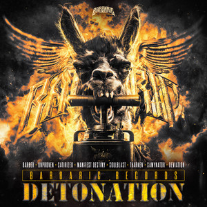 Detonation by Satirized, Barber, Unproven, Manifest Destiny, Soulblast, Tharken, Deviation, Samynator