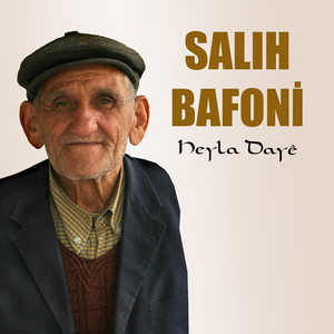 Salıh Bafoni - Heyla Daye