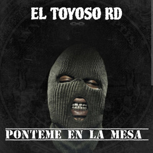 el toyoso rd - Ponteme en la mesa