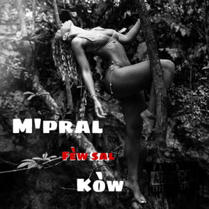 Josue Boy Solo - M’pral Fèw Sal Kòw