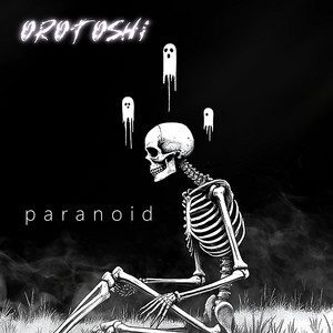 paranoid