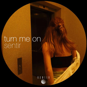 Turn Me On
