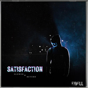 Satisfaction - Push Push Push - Slowed + Reverb