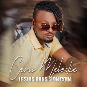 Cams Melodie - Je Suis Dans Mon Coin