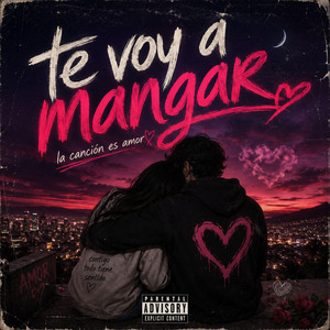 Te voy a mangar by Wilifredo Elenes