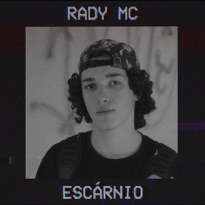 Rady Mc - Escárnio
